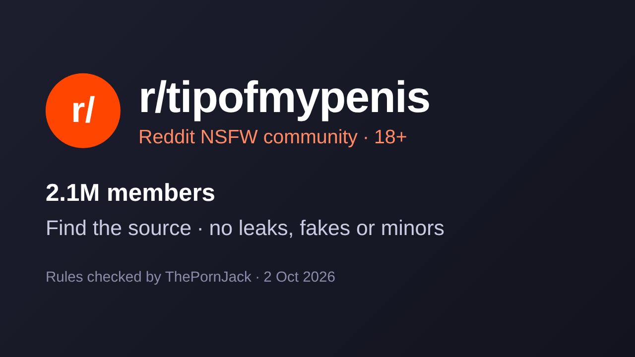 r/tipofmypenis